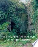 Edilizia pubblica e privata nelle città romane