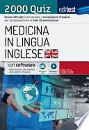 EdiTEST. Medicina in lingua inglese. 2000 quiz. Prove ufficiali commentate e simulazioni d'esame per i test di accesso