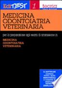 Editest. Teoria per la preparazione agli esami di ammissione in medicina, odontoiatria, veterinaria