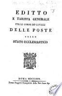 Editto e tariffa generale per le corse de' cavalli delle poste dello Stato Ecclesiastico