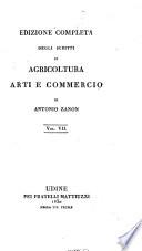 Edizione completa degli scritti di Agricoltura arti e commercio di A. Z.