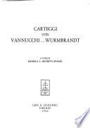 Edizione nazionale del carteggio: Carteggi con Vanucchi .... Wurmbrandt
