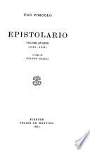 Edizione nazionale delle opere di Ugo Foscolo: Epistolario, a cura di Epistolario, a cura di Plinio Carli. 1949-56. 5 v