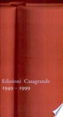 Edizioni Casagrande 1949-1999