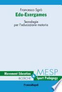 Edu-Exergames. Tecnologie per l'educazione motoria