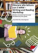 Educare alla lettura con il WRW - Writing and Reading Workshop