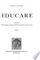 Educare: Il pensiero filosofico e pedagogico dall'idealismo postkantiano all'esistenzialismo