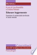 Educare leggermente. Esperienze di residenzialità territoriale in salute mentale