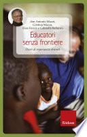 Educatori senza frontiere. Diari di esperienze erranti.