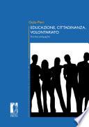EDUCAZIONE, CITTADINANZA, VOLONTARIATO