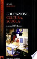 Educazione, cultura, scuola