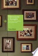 Educazione e famiglie. Ricerche e nuove pratiche per la genitorialità