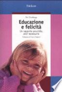 Educazione e felicità. Un rapporto possibile, anzi necessario