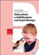 Educazione e riabilitazione con la pet therapy