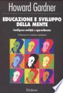 Educazione e sviluppo della mente. Intelligenze multiple e apprendimento