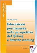 Educazione permanente nella prospettiva del lifelong e lifewide learning