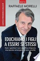 Educhiamo i figli a essere se stessi
