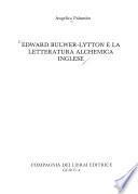 Edward Bulwer-Lytton e la letteratura alchemica inglese