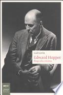 Edward Hopper. Biografia intima