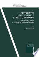 Effettività delle tutele e diritto europeo. Un percorso di ricerca per e con la formazione giudiziaria