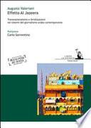 Effetto Al Jazeera. Transnazionalismo e ibridizzazioni nei sistemi del giornalismo arabo contemporaneo