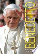 Effetto Benedetto. Papa Ratzinger in 40 parole
