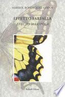 Effetto farfalla-Efecto mariposa. Ediz. bilingue