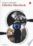 Effetto Sherlock. Occhi che osservano, occhi che spiano, occhi che indagano. Storia dello sguardo da Manet a Hitchcock