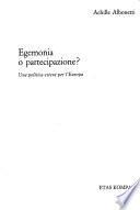 Egemonia o partecipazione?