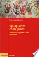 Eguaglianza come prassi. Teoria dell'argomentazionr normativa