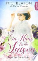 Ein Haus für die Saison - Tage der Sehnsucht