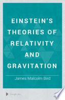 Einstein's Theories of Relativity and Gravitation