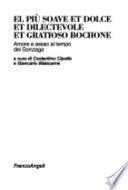 El più soave et dolce et dilectevole et gratioso bochone