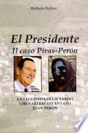 El Presidente - Il caso Piras-Perón