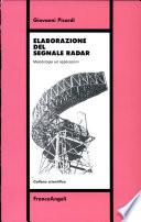 Elaborazione del segnale radar. Metodologie ed applicazioni