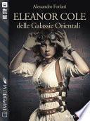Eleanor Cole delle Galassie Orientali