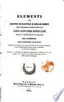 Elementi del dritto di natura e delle genti del celebre giureconsulto Gio. Gottlieb Eineccio