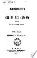 Elementi della scienza del calcolo esposti dal professore M. Zannotti