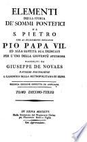 Elementi della storia de' sommi pontefici da S. Pietro sino al felicemente regnante Pio Papa VII ...