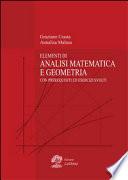 Elementi di analisi matematica e geometria. Con prerequisiti ed esercizi svolti