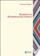 Elementi di antropologia critica. Ediz. ampliata