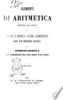 Elementi di aritmetica proposti agli alunni della terza e quarta classe elementare con un metodo nuovo da Giuseppe Mazzola