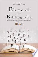 Elementi di bibliografia. Breve profilo storico e metodologico