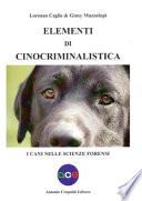 Elementi di cinocriminalistica. I cani nelle scienze forensi