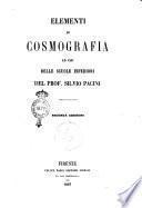 Elementi di cosmografia ad uso delle scuole inferiori del prof. Silvio Pacini