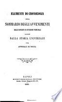 Elementi di cronologia ossia sommario degli avvenimenti delle scoverte ed invenzioni principali cavato dalla storia universale