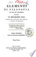 Elementi di filosofia ad uso de' giovanetti esposti da Melchiorre Gioja autore del Trattato del merito e delle ricompense