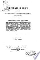 Elementi di fisica ad uso dei collegi nazionali e dei licei pel corso filosofico di Gianalessandro Majocchi
