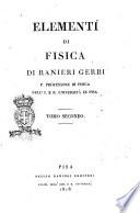 Elementi di fisica di Ranieri Gerbi p. professore di fisica nell'I. e R. Università di Pisa. Tomo primo [-terzo]