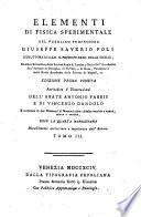 Elementi di fisica sperimentale del pubblico professore Giuseppe Saverio Poli istruttore di s.a.r. il principe ered. delle Sicilie ... Tomo 1. [-6.]